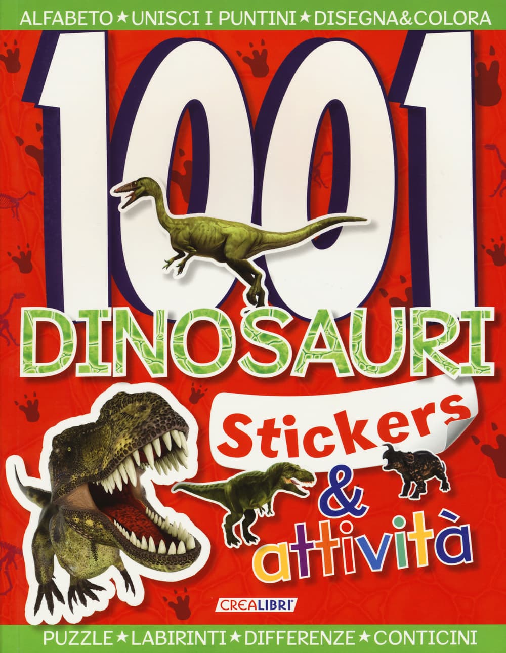 1001 dinosauri. Stickers & attività