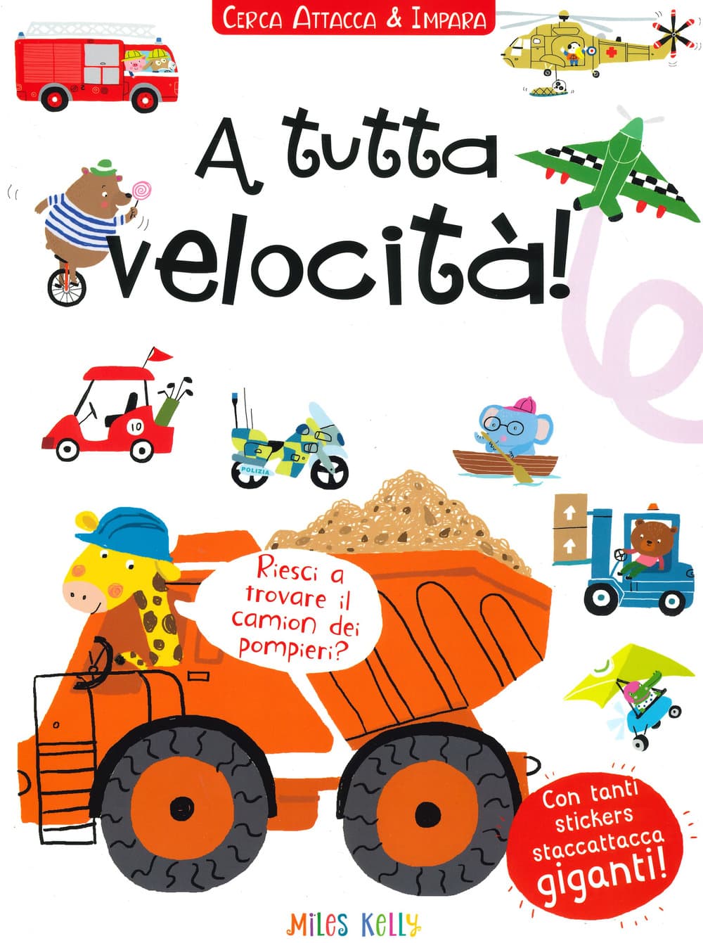 A tutta velocità! Cerca attacca e impara. Con adesivi