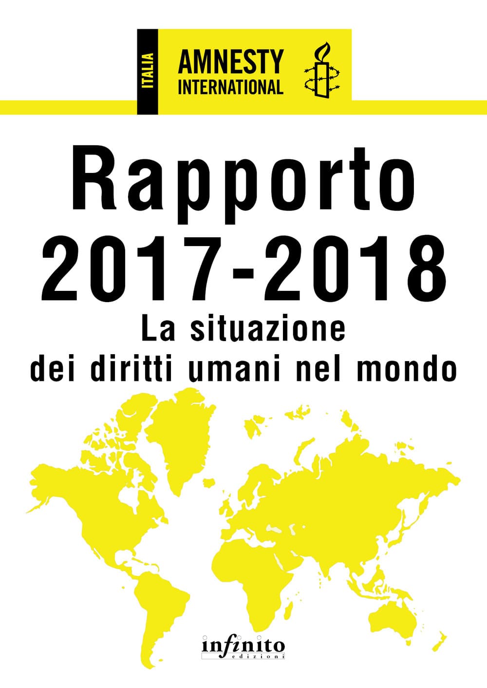 Amnesty International. Rapporto 2017-2018. La situazione dei diritti umani nel mondo
