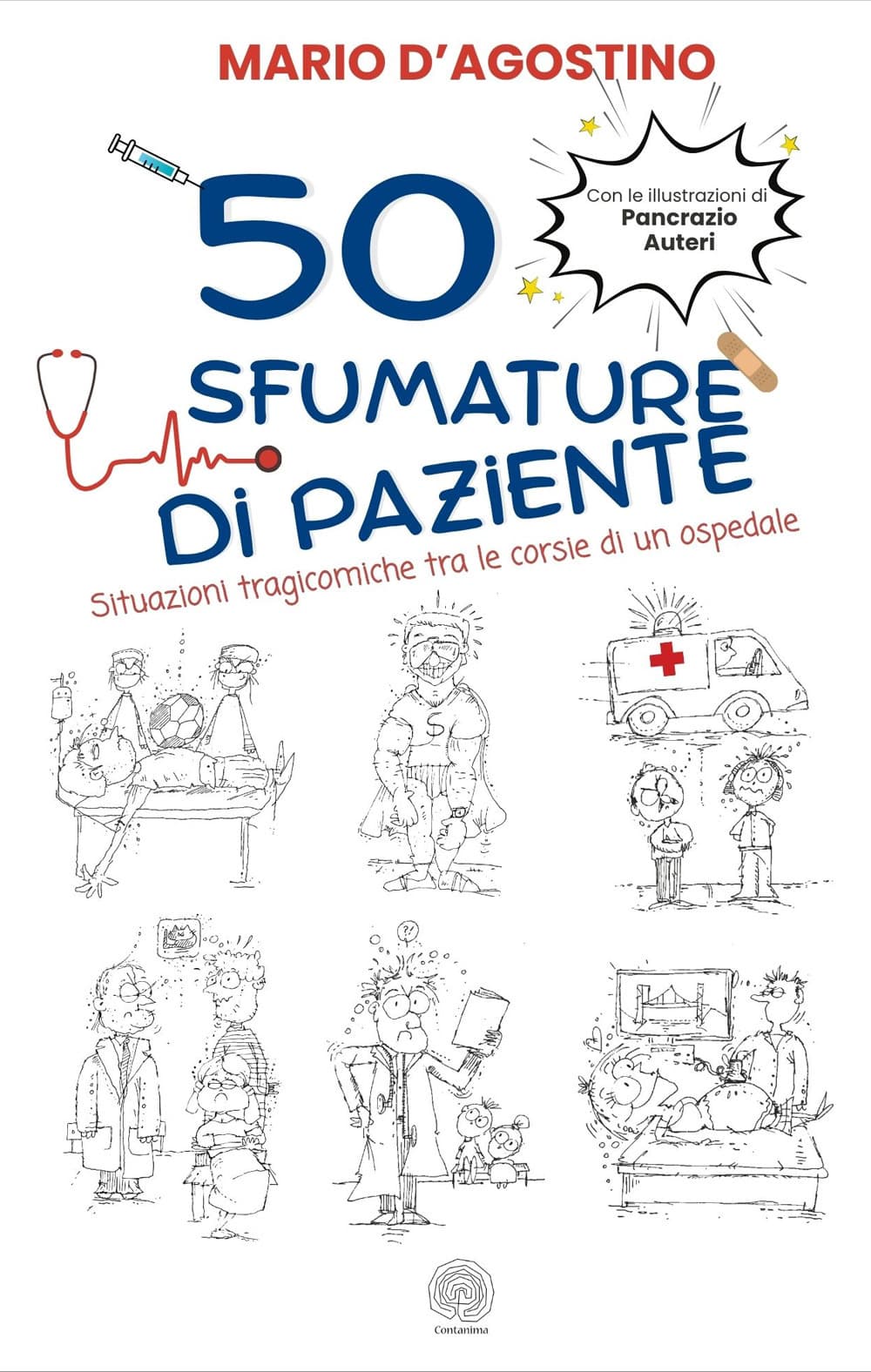 50 sfumature di paziente. Situazioni tragicomiche tra le corsie di un ospedale
