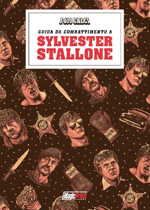 400 calci presenta: guida da combattimento a Sylvester Stallone