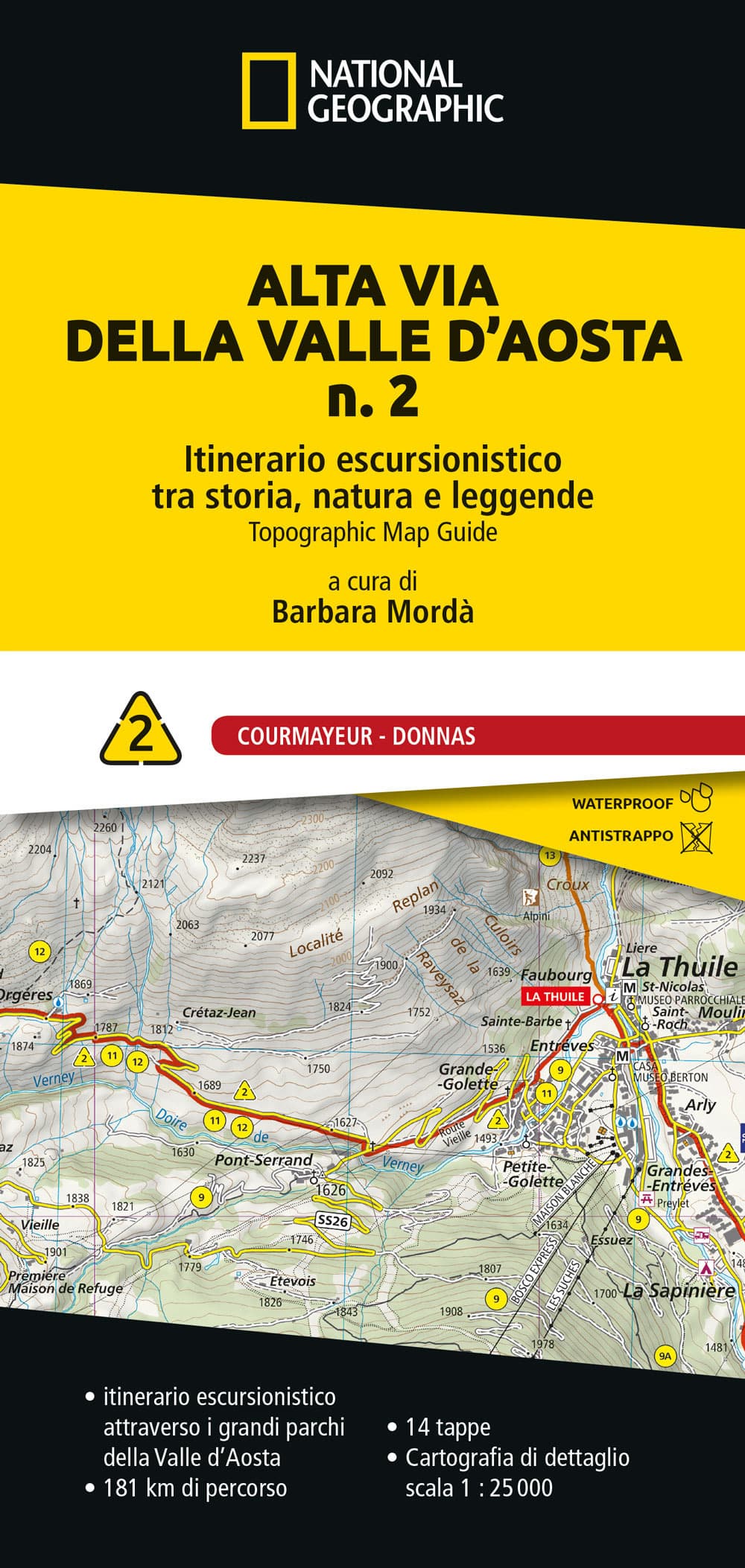 Alta via della Valle d'Aosta n. 2. Itinerario escursionistico tra storia, natura e leggende. Courmayeur - Donnas