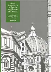Alla riscoperta di piazza del Duomo in Firenze