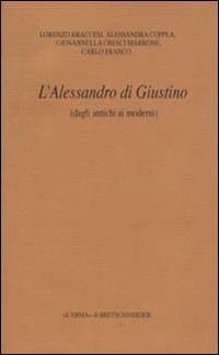 Alessandro di Giustino (dagli antichi ai moderni)