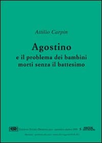 Agostino e il problema dei bambini morti senza il battesimo