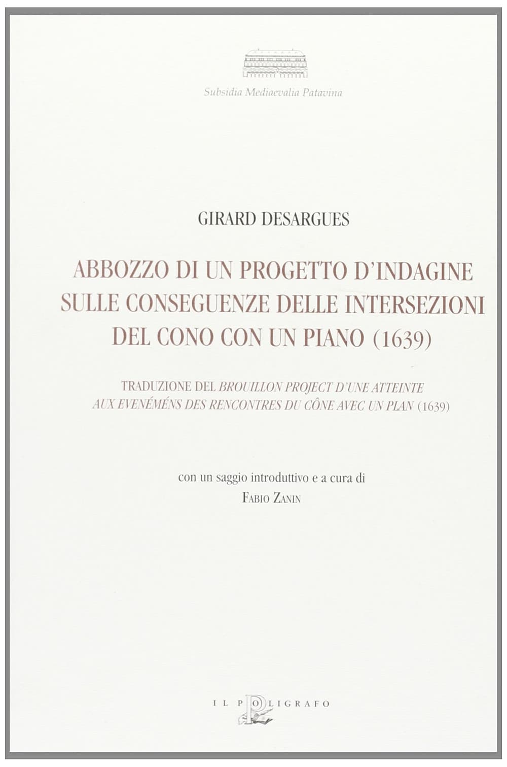 Abbozzo di un progetto d'indagine sulle conseguenze delle intersezioni del cono con un piano (1639)