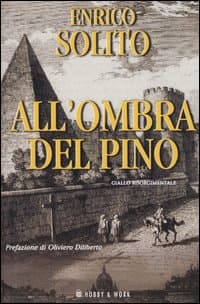 All'ombra del pino. Giallo risorgimentale