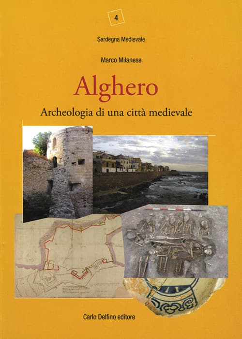 Alghero. Archeologia di una città medievale