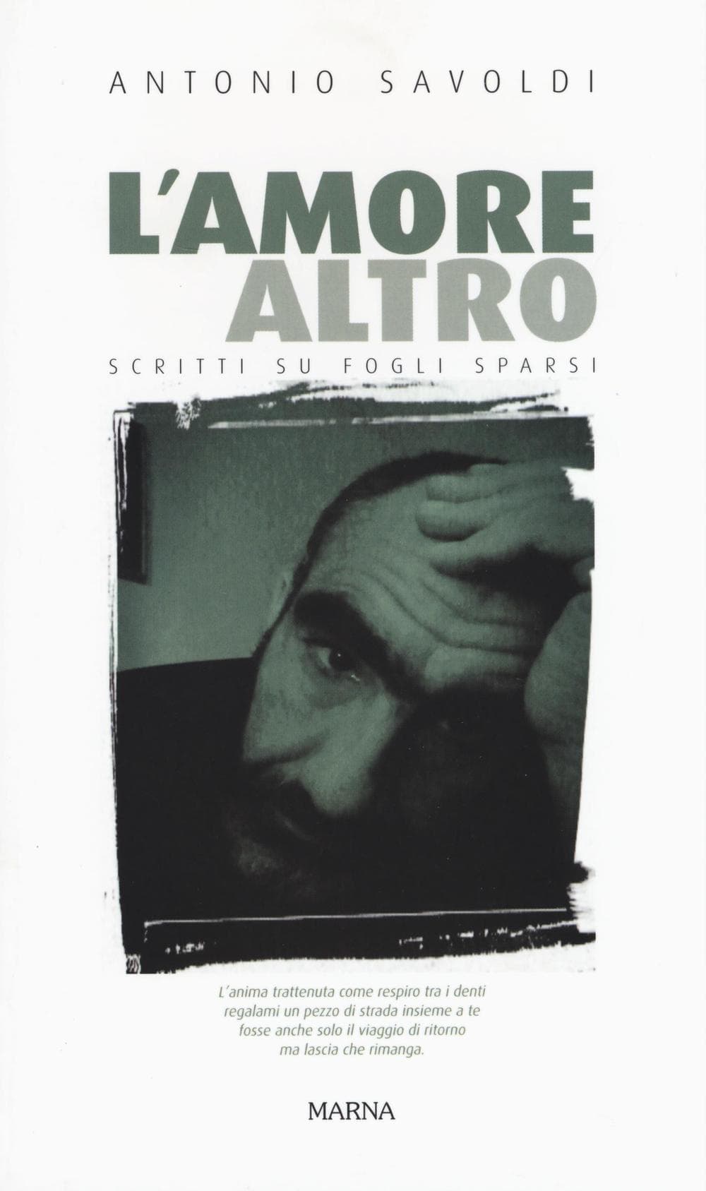 Amore altro. Scritti su fogli sparsi