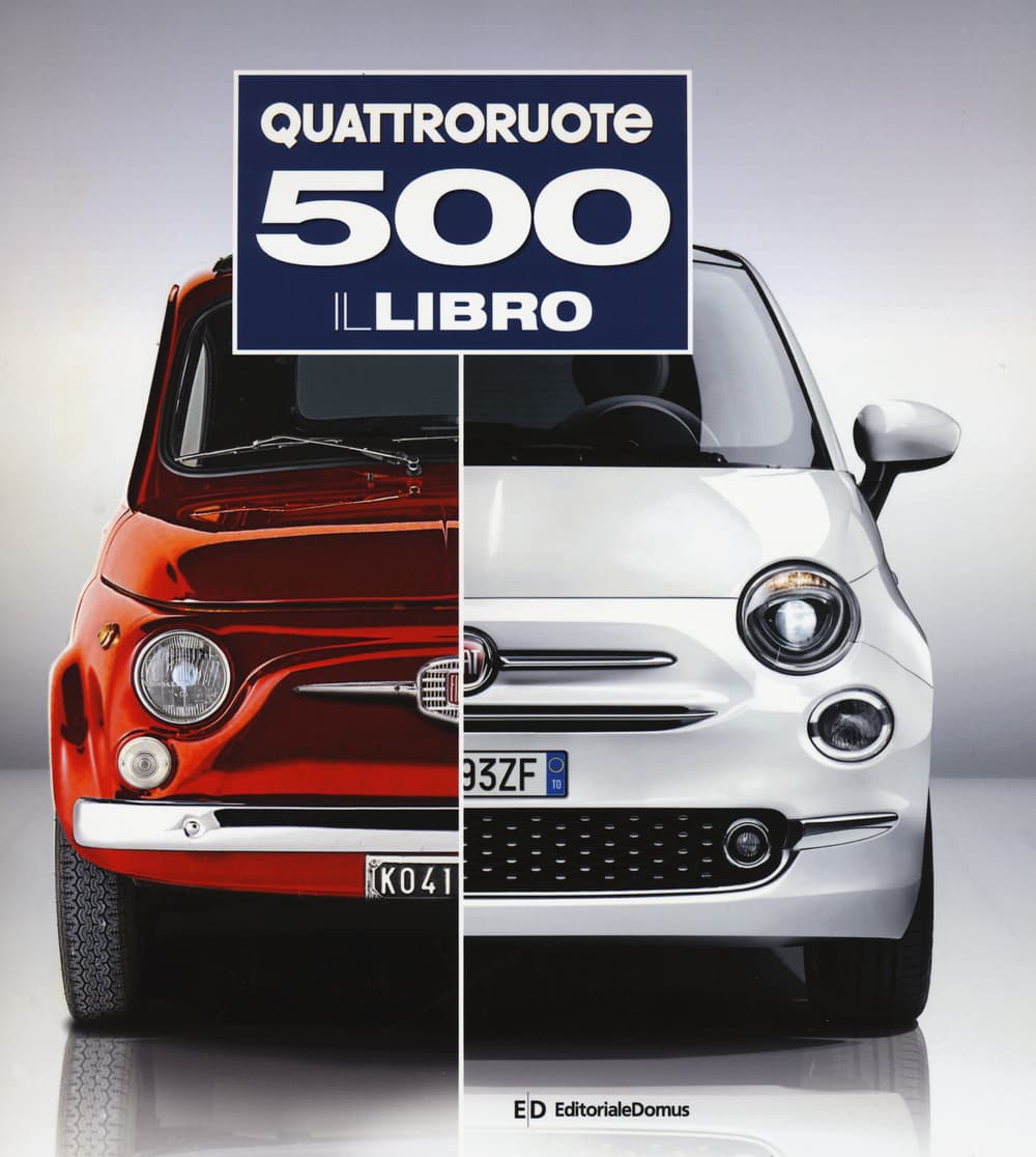 500. Quattroruote. Il libro