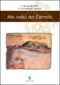 Alle radici del Carmelo