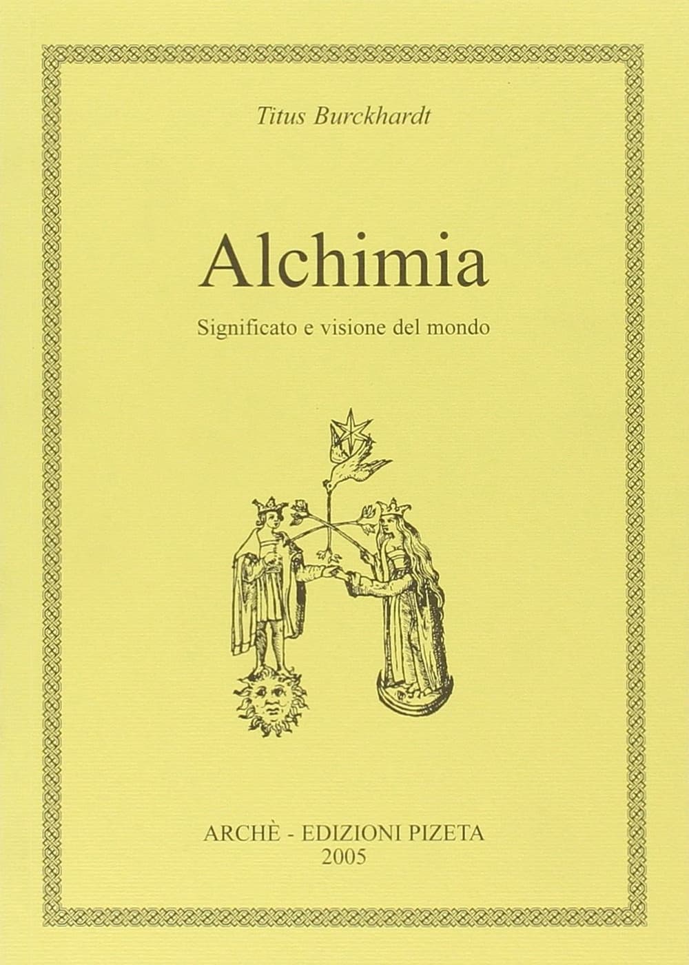Alchimia. Significato e visione del mondo