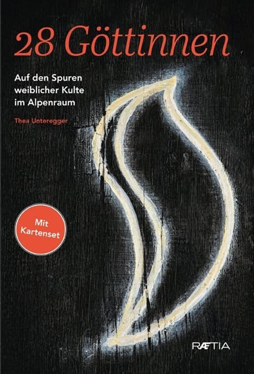 28 Göttinnen. Auf den Spuren weiblicher Kulte im Alpenraum