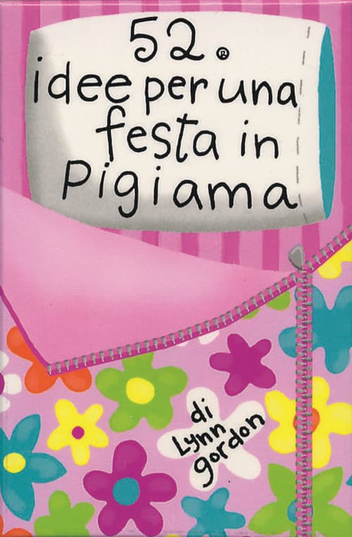 52 attività per una festa in pigiama