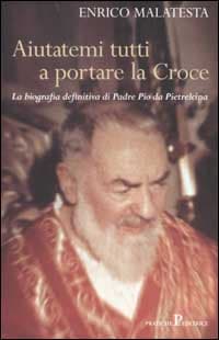 Aiutatemi tutti a portare la Croce
