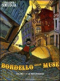 Al Moulin-Rouge. Bordello delle muse