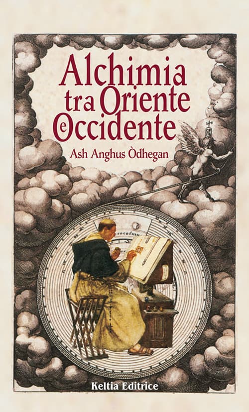 Alchimia tra Oriente e Occidente. Alla ricerca della pietra filosofale e dell’elixir di lunga vita