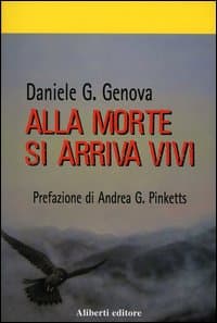 Alla morte si arriva vivi