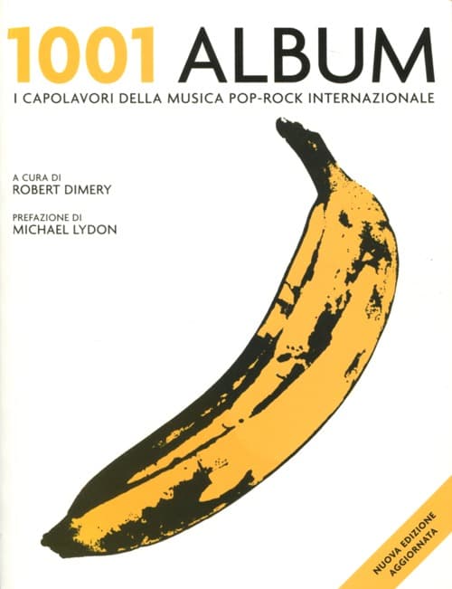 1001 album. I capolavori della musica pop-rock internazionale
