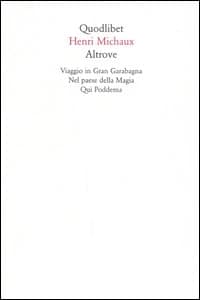 Altrove. Viaggio in Gran Garabagna-Nel paese della magia-Qui Poddema