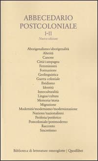 Abbecedario postcoloniale. Venti voci per un lessico della postcolonialità. Vol. 1-2