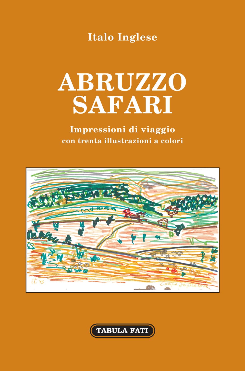 Abruzzo safari. Impressioni di viaggio