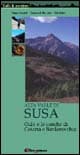 Alta valle di Susa. Oulx e le conche di Cesana e Bardonecchia