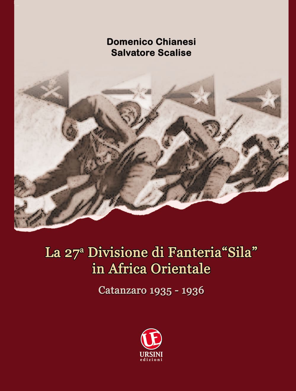 27ª Divisione di fanteria «Sila» in Africa orientale. Catanzaro 1935-1936