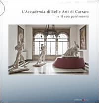 Accademia di Belle Arti di Carrara e il suo patrimonio