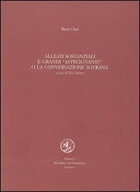 Alleati sostanziali e grandi astreignants o la conversazione sovrana. Testo francese a fronte