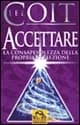 Accettare. La consapevolezza della propria perfezione