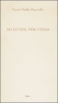 Ad lucem, per undas