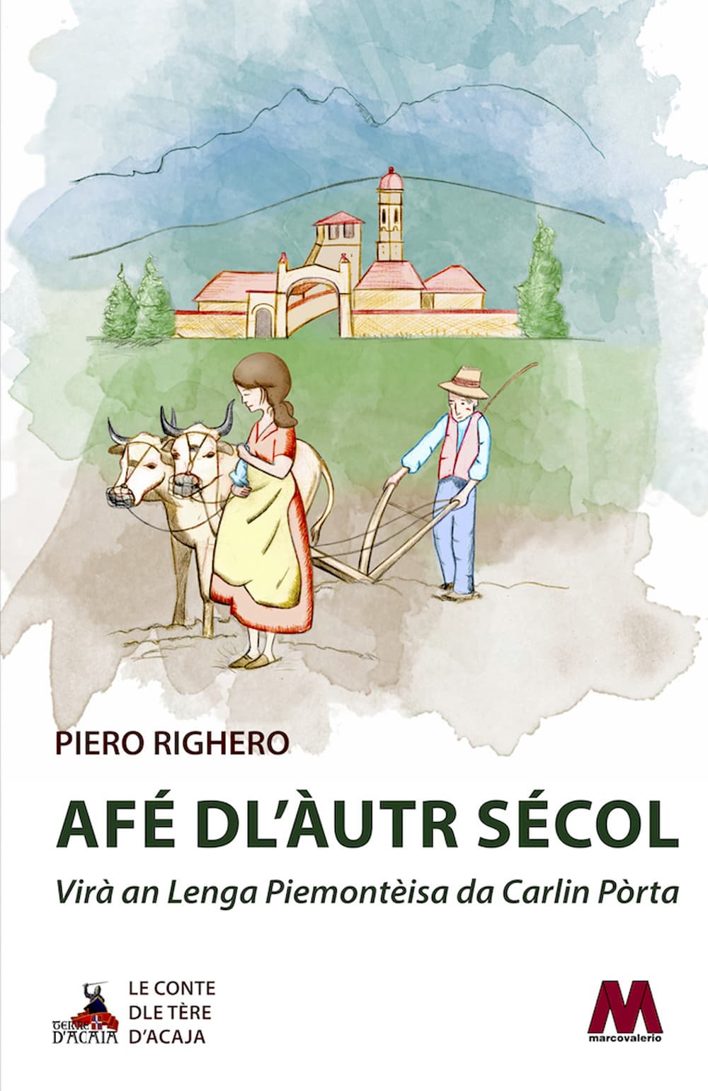 Afé dl’àutr sécol. Virà an Lenga Piemontèisa da Carlin Pòrta