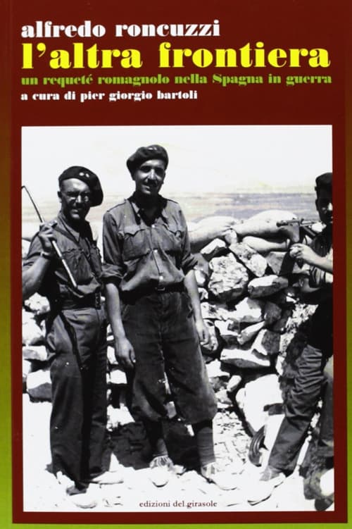 Altra frontiera. Un requeté romagnolo nella Spagna in guerra