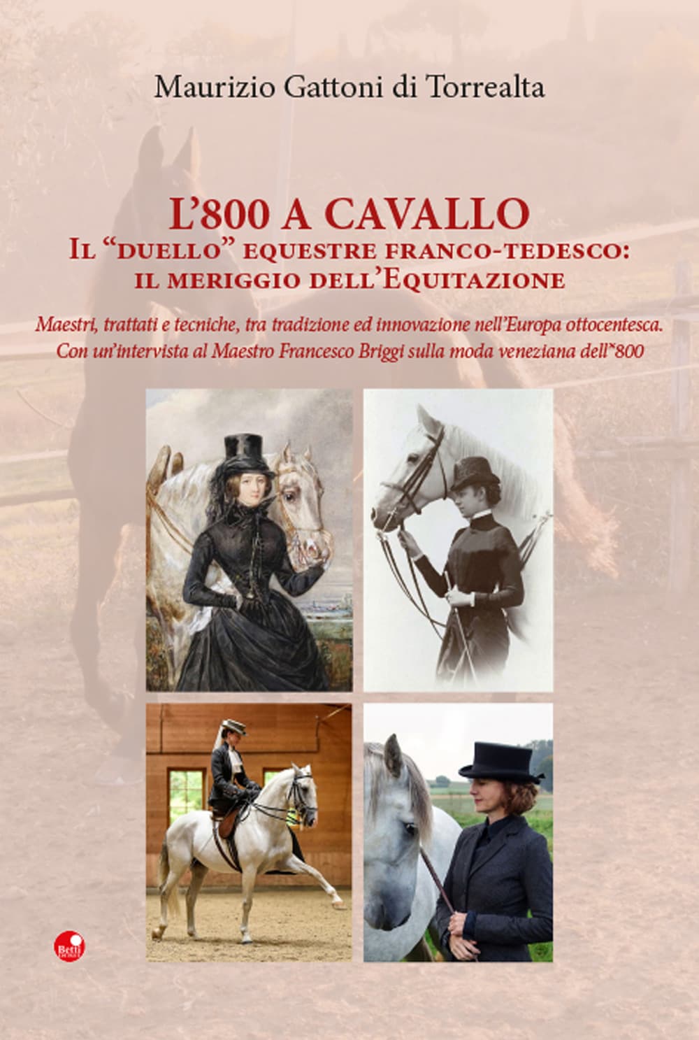 800 a cavallo. Il «duello» equestre franco-tedesco: il meriggio dell'equitazione