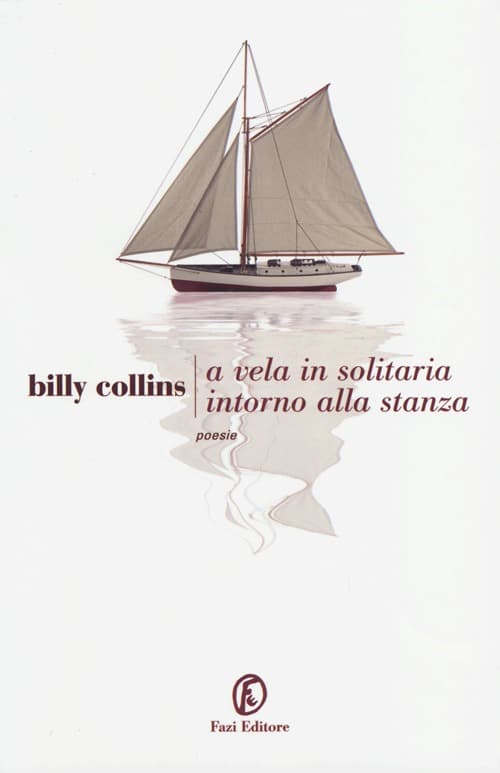 A vela, in solitaria intorno alla stanza. Testo originale a fronte