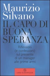 Al Capo di Buona Speranza. Riflessioni (e confessioni) sul presente di un manager alle prime armi