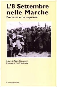 8 settembre nelle Marche. Premesse e conseguenze