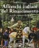 Affreschi italiani del Rinascimento.