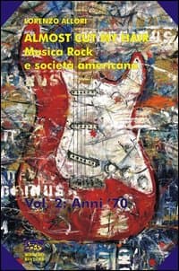Almost cut my hair. Musica rock e società americana