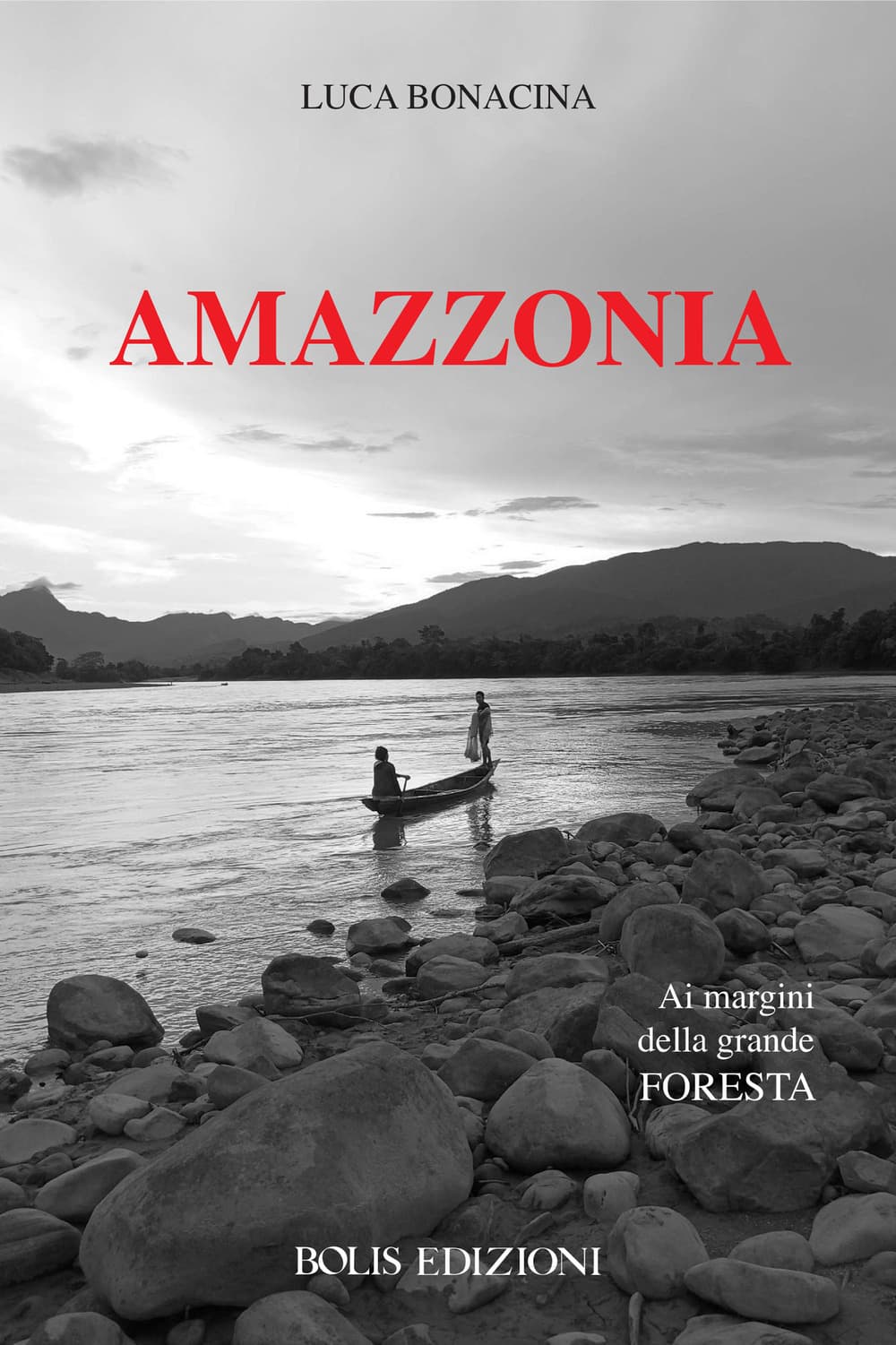 Amazzonia. Ai margini della grande foresta