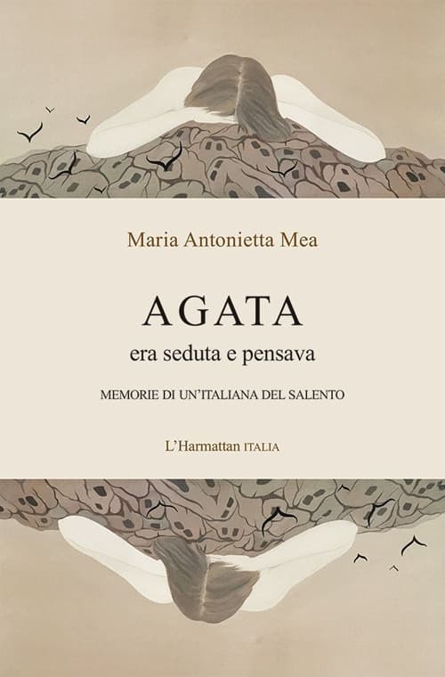 Agata era seduta e pensava. Memorie di un'italiana del Salento