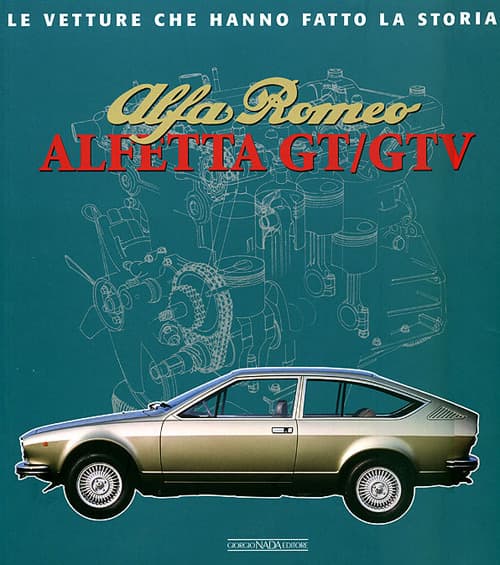 Alfa Romeo. Alfetta GT e GTV