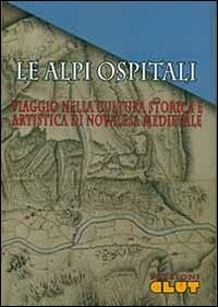 Alpi ospitali. Viaggio nella storia e nell'arte di Novalesa medievale