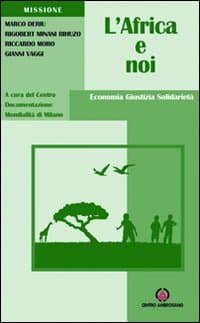 Africa e noi. Economia, giustizia, solidarietà