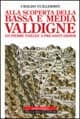 Alla scoperta della bassa e media Valdigne da Pierre Taillée a Pré-Saint-Didier