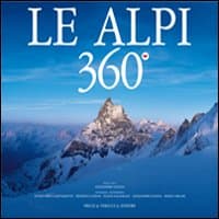 Alpi 360º. Ediz. italiana e inglese