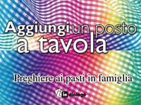 Aggiungi un posto a tavola. Preghiere ai pasti in famiglia