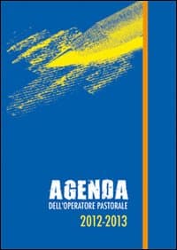 Agenda dell'operatore pastorale 2012-2013. Calendario liturgico. Rito ambrosiano