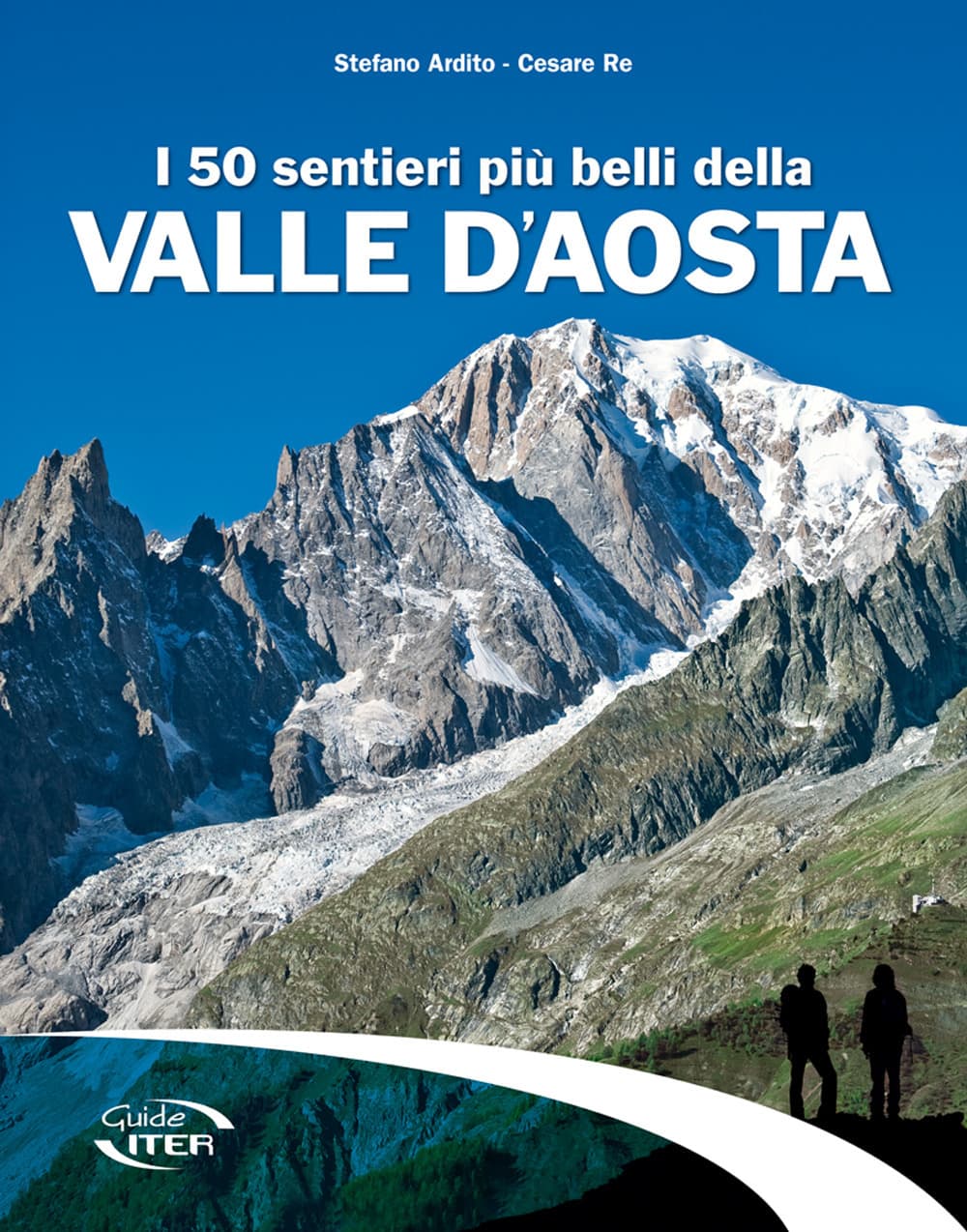50 sentieri più belli della Valle d'Aosta
